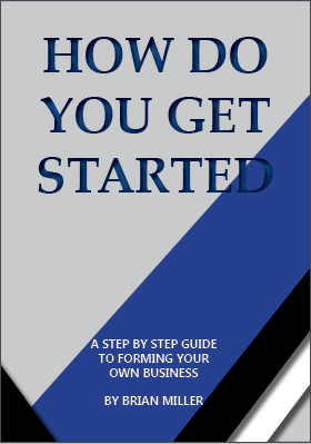 How Do You Get Started: Ebook By Brian Miller (2023 Edition)